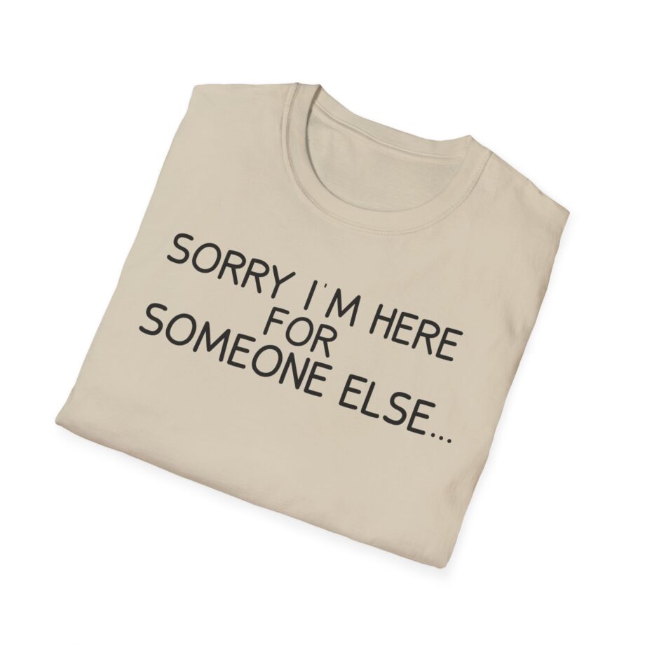 Benson Boone Sorry I'm Here for Someone Else Unisex Softstyle T-shirt