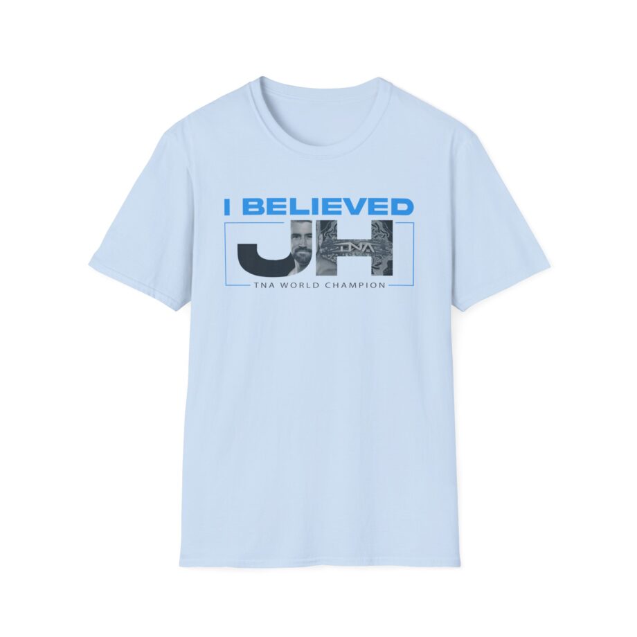 Joe Hendry  I Believed Tna World Champion Unisex Softstyle T-Shirt