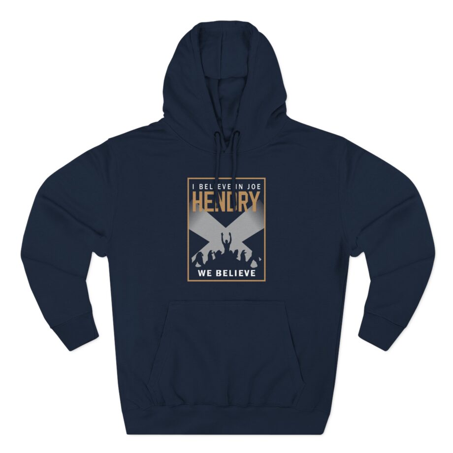 I Believe in Joe Hendry Three-Panel Fleece Hoodie