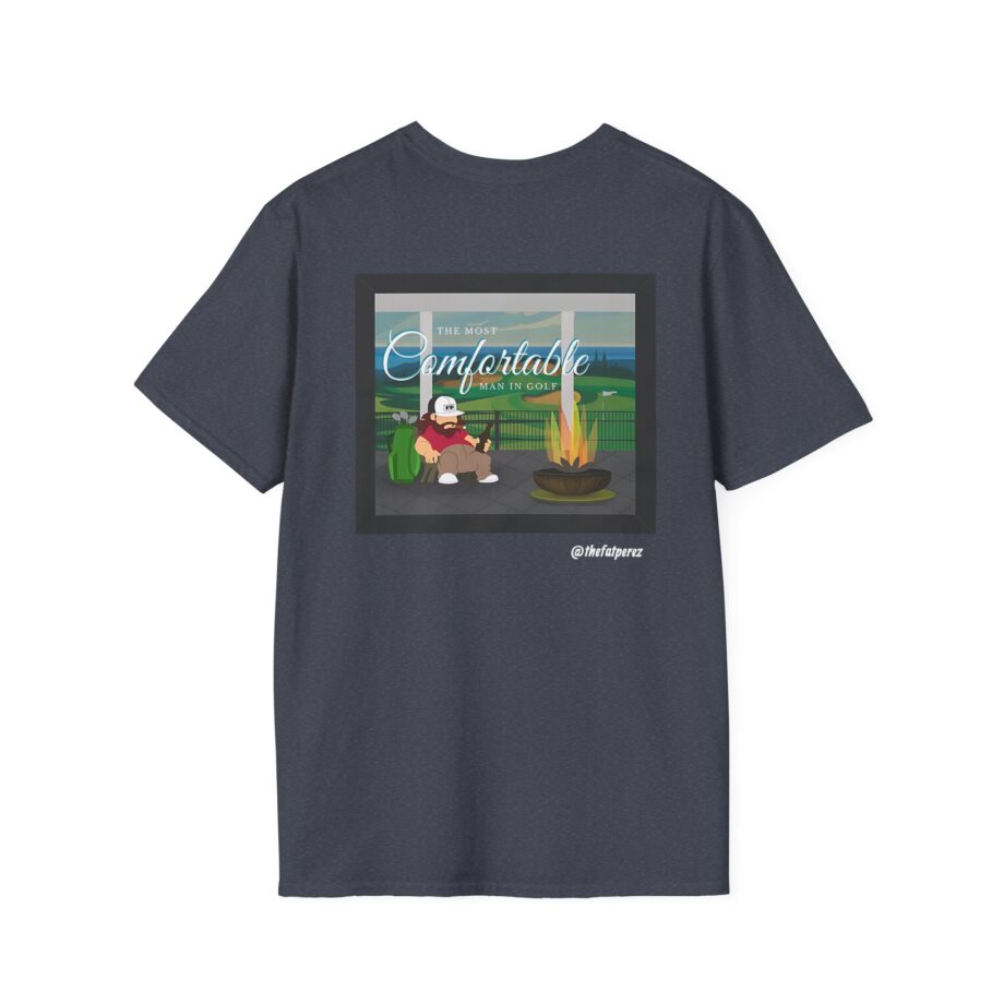Fat Perez the Most Comfortable Man in Golf V.20 Unisex Softstyle T-Shirt