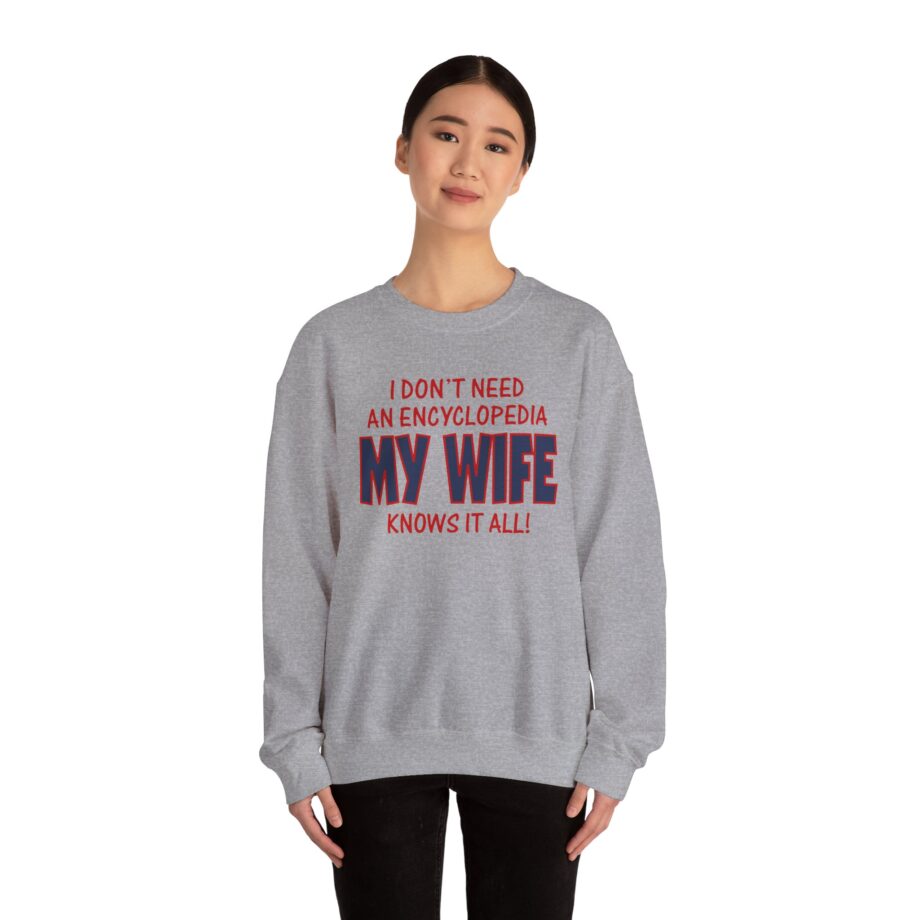 Slushy Noobz I Don’t Need an Encyclopedia My Wife Knows It All Unisex Heavy Blend Crewneck Sweatshirt