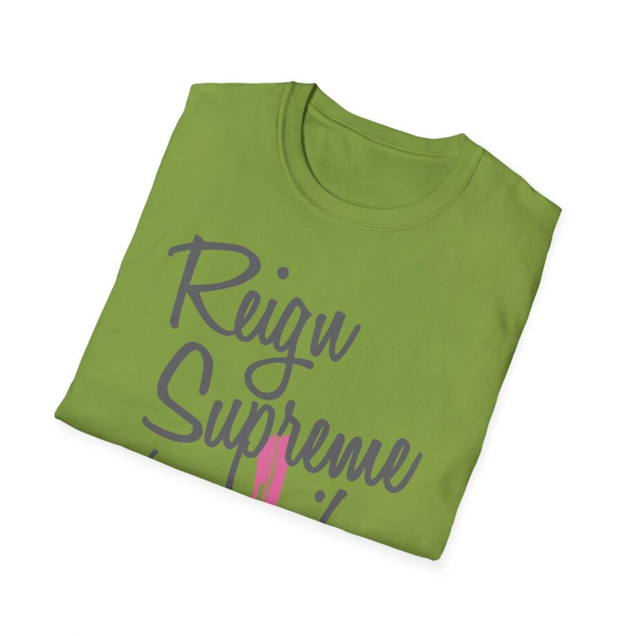 Reign Supreme Unisex Softstyle T-Shirt