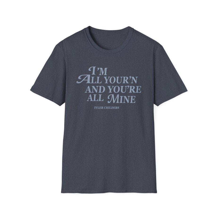 Tyler Childers All Your'n Ladies Unisex Softstyle T-shirt
