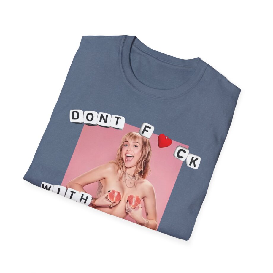 Miley Cyrus Dont Fuck With My Freedom Unisex Softstyle T-shirt