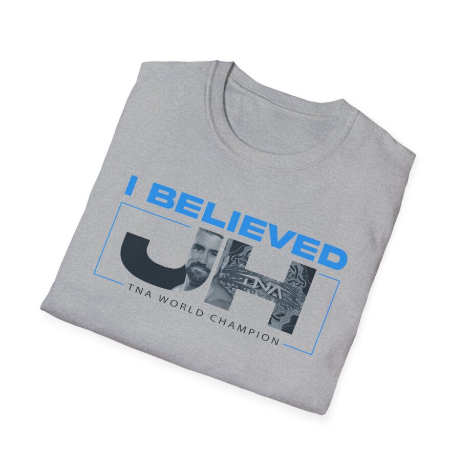 Joe Hendry  I Believed Tna World Champion Unisex Softstyle T-Shirt