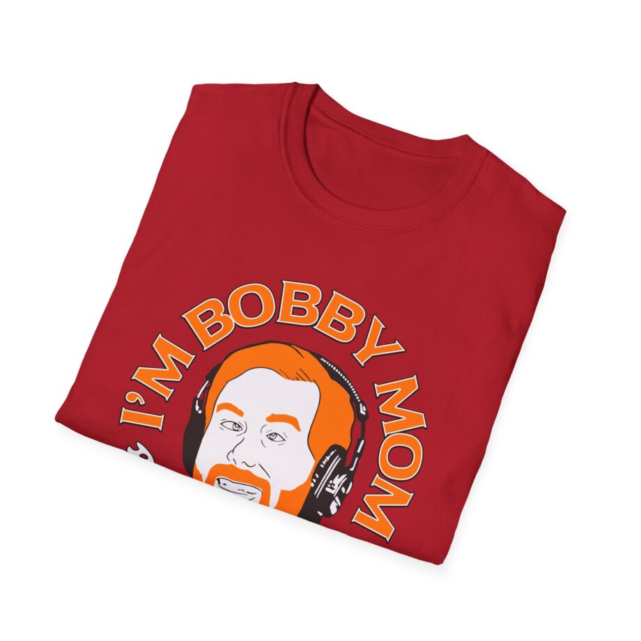 I'm Bobby Mom Bad Friends Unisex Softstyle T-shirt