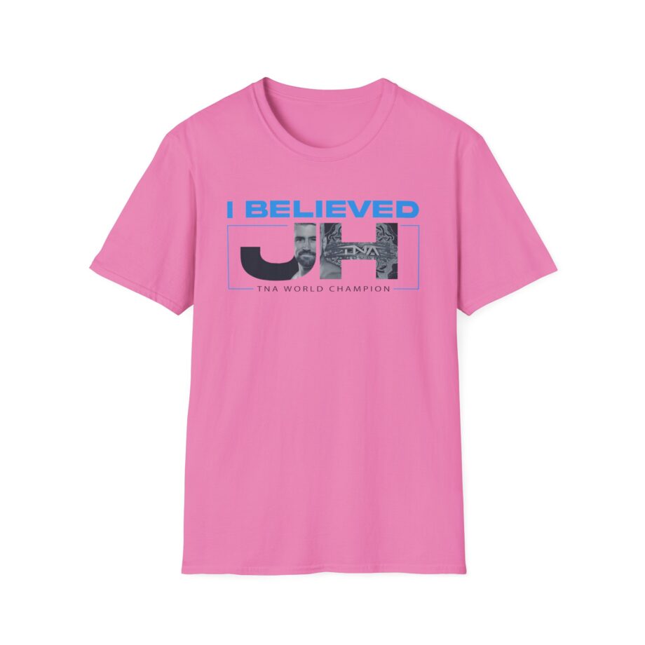 Joe Hendry  I Believed Tna World Champion Unisex Softstyle T-Shirt