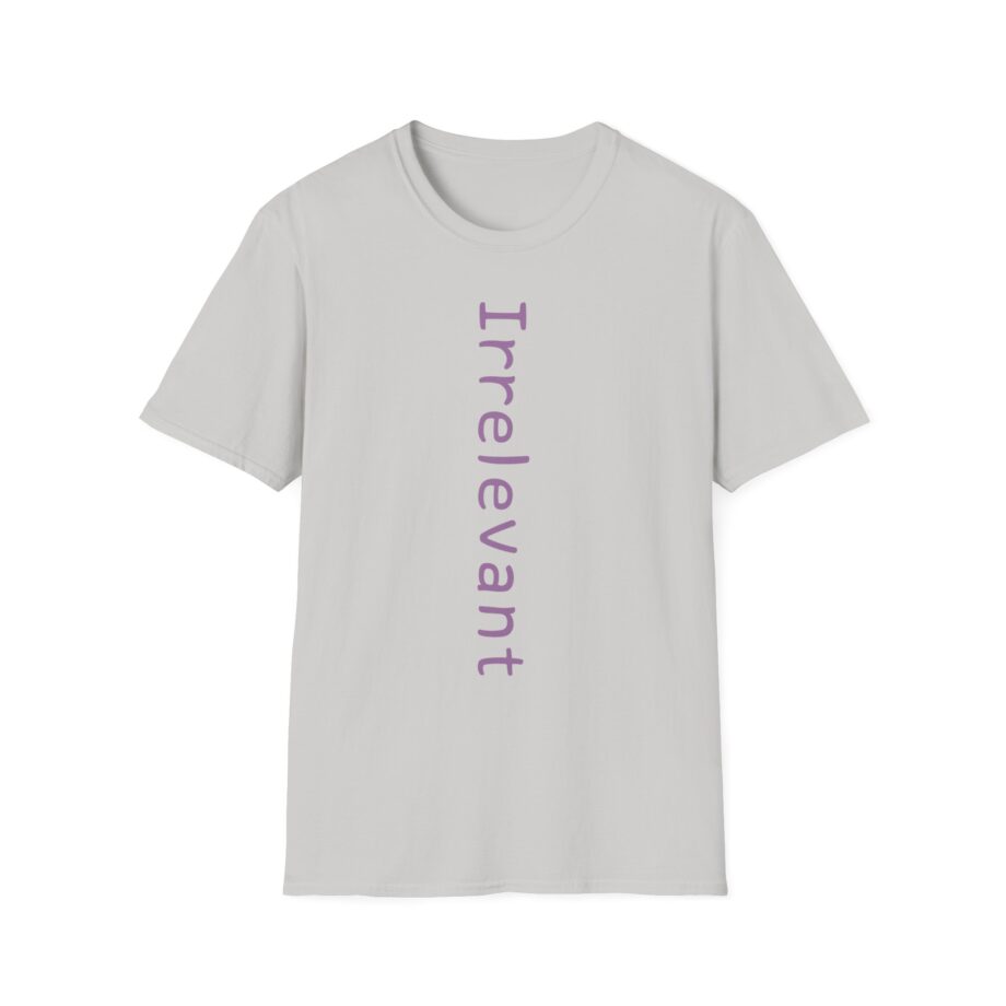 Qtcinderella Irrelevant Unisex Softstyle T-shirt