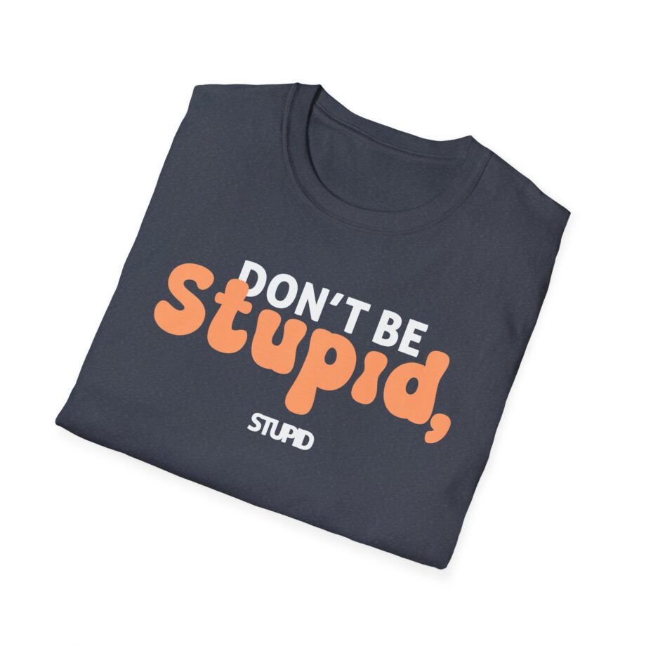 Philip Defranco Don't Be Stupid Unisex Softstyle T-Shirt