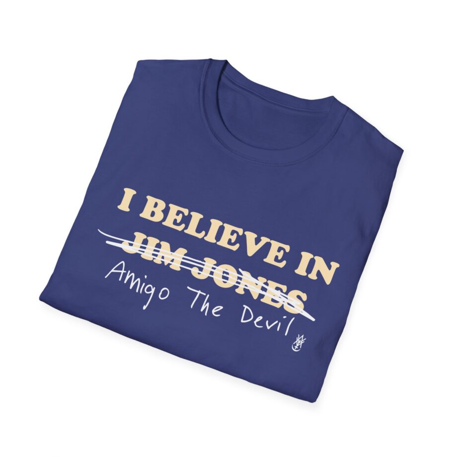 Amigo the Devil I Believe in Jim Jones Unisex Softstyle T-shirt