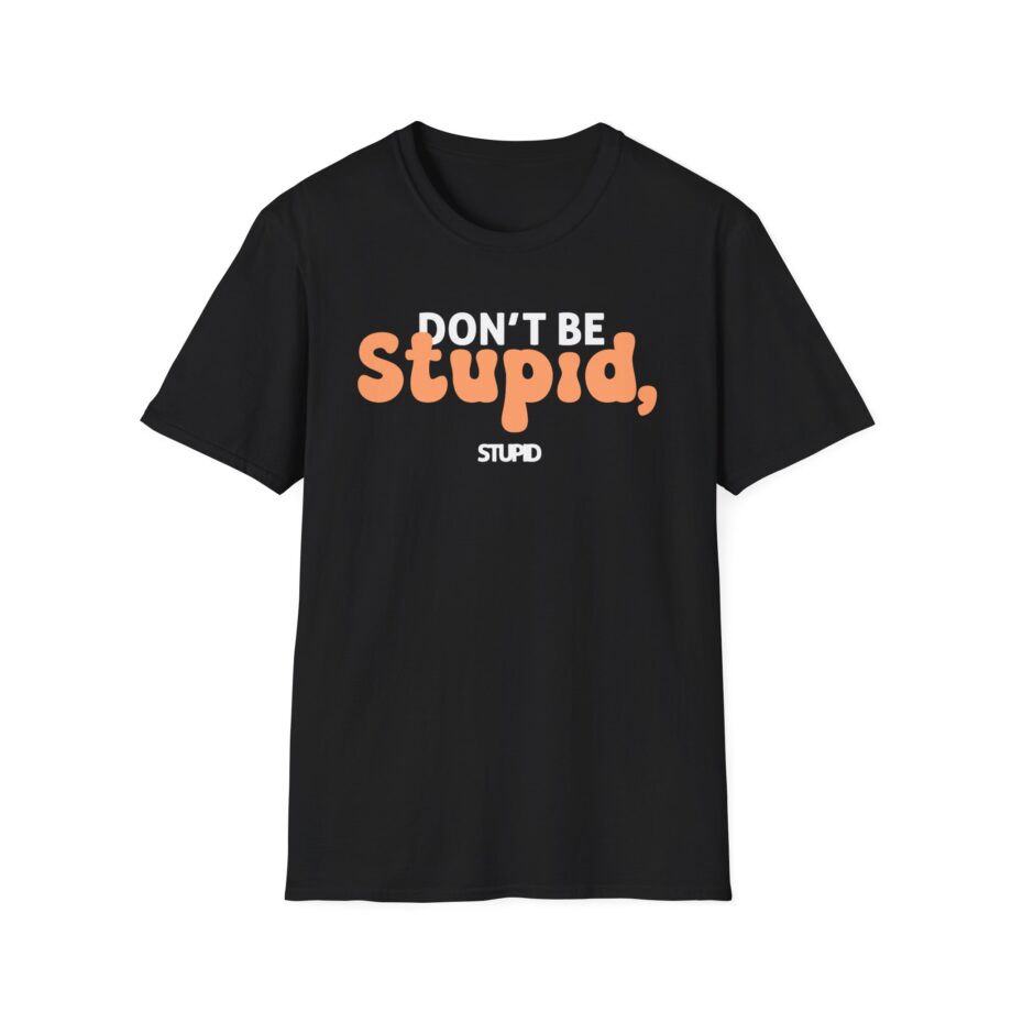 Philip Defranco Don't Be Stupid Unisex Softstyle T-Shirt