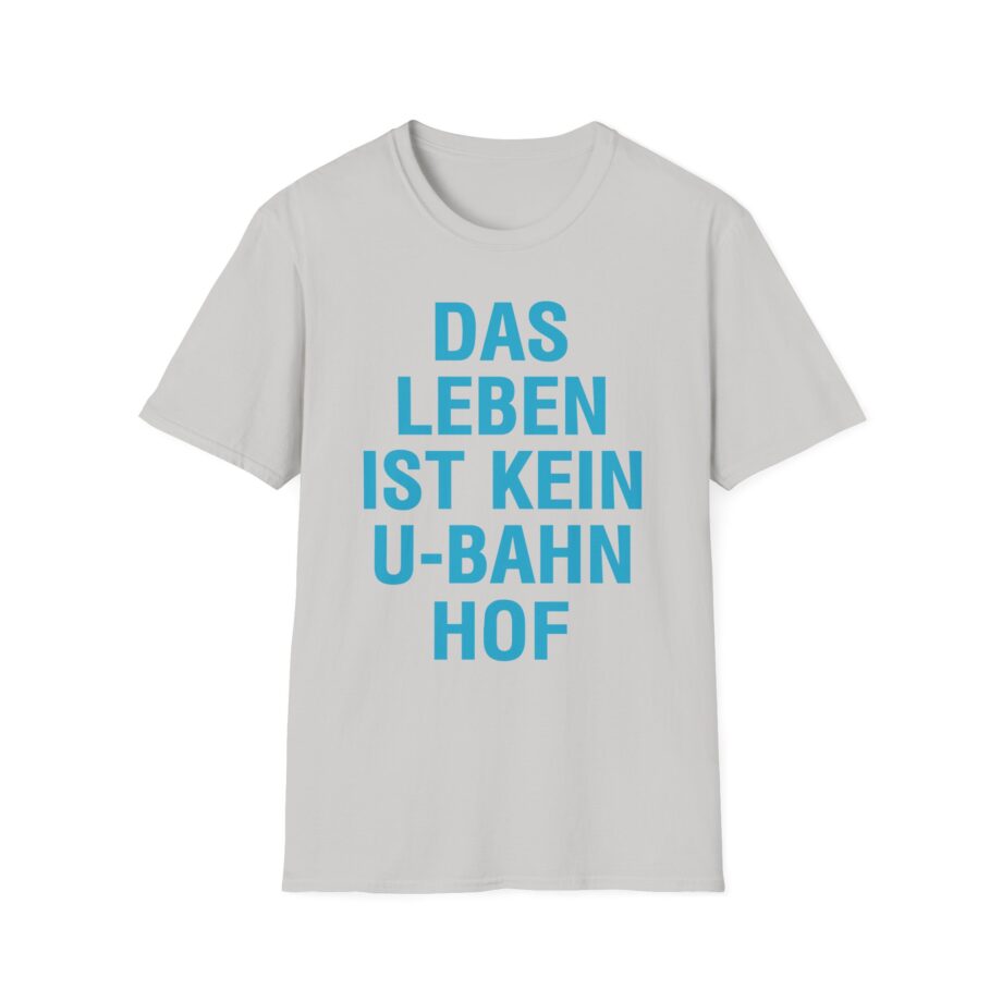 Marsimoto Das Leben Ist Kein U-bahn Hof Unisex Softstyle T-Shirt