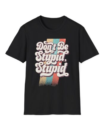 Philip Defranco Don’t Be Stupid Unisex Softstyle T-Shirt
