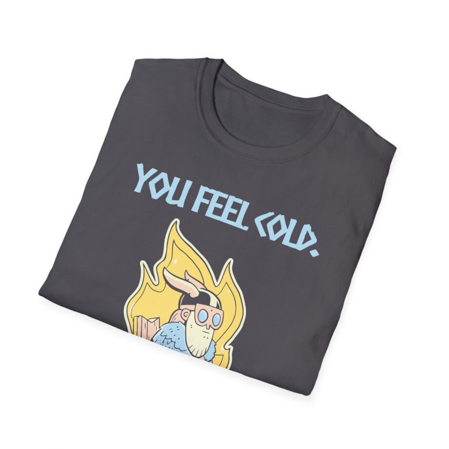 Valheim You Feel Cold Unisex Softstyle T-shirt