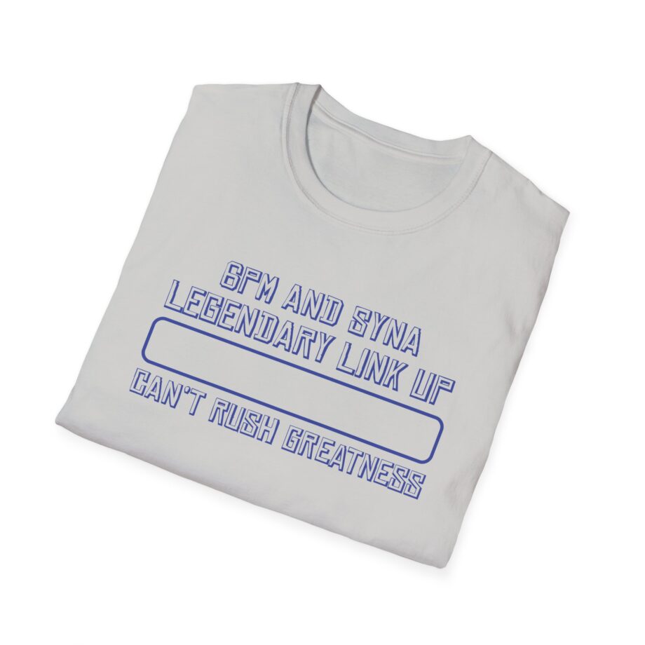Central Cee 6pm and Syna Legendary Link Up Can't Rush Greatness Unisex Softstyle T-Shirt
