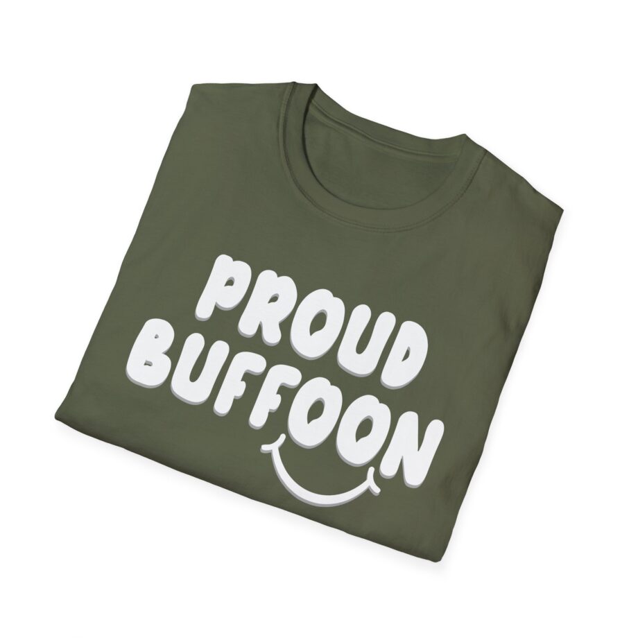 Lofe Proud Buffoon Unisex Softstyle T-shirt