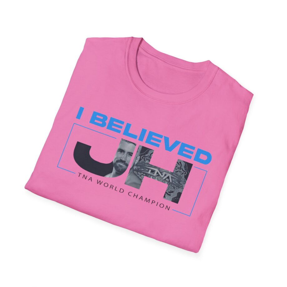 Joe Hendry  I Believed Tna World Champion Unisex Softstyle T-Shirt