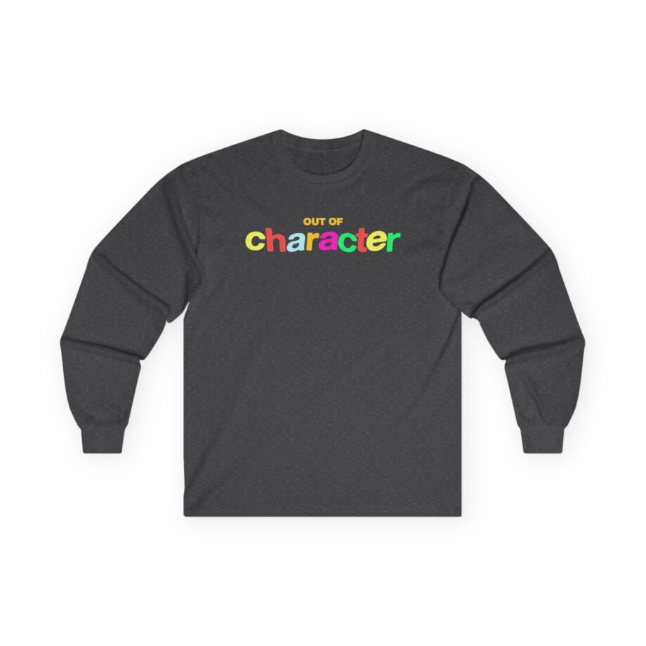 Slushy Noobz  Out Of Character Unisex Ultra Cotton Long Sleeve Tee