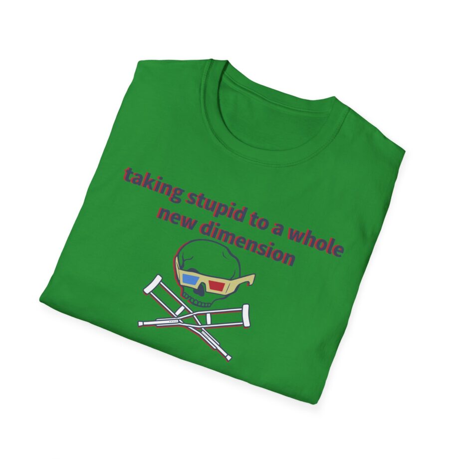 Jackass Taking Stupid to a Whole New Dimension Unisex Softstyle T-Shirt