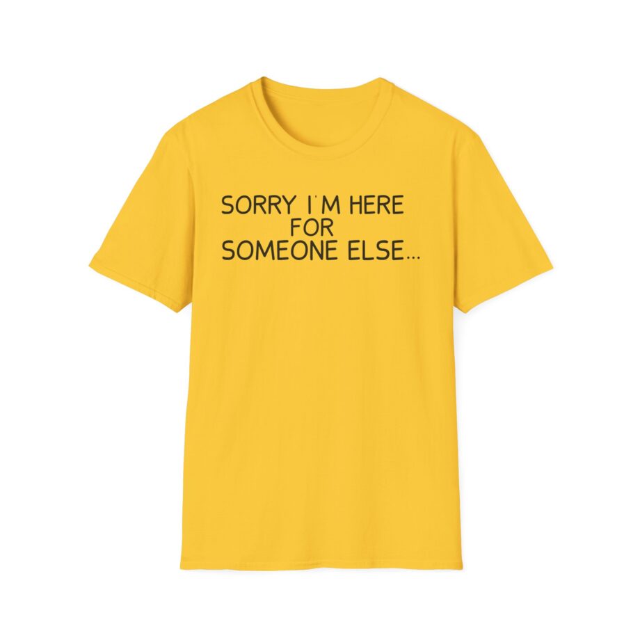 Benson Boone Sorry I'm Here for Someone Else Unisex Softstyle T-shirt