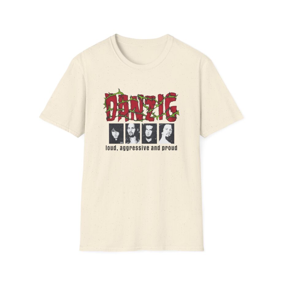 Danzig Loud Aggressive and Proud Unisex Softstyle T-Shirt
