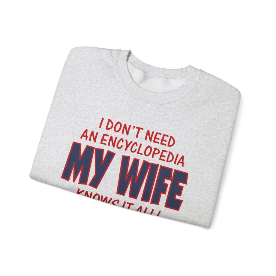 Slushy Noobz I Don’t Need an Encyclopedia My Wife Knows It All Unisex Heavy Blend Crewneck Sweatshirt