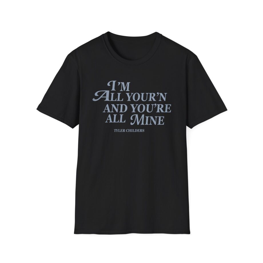 Tyler Childers All Your'n Ladies Unisex Softstyle T-shirt