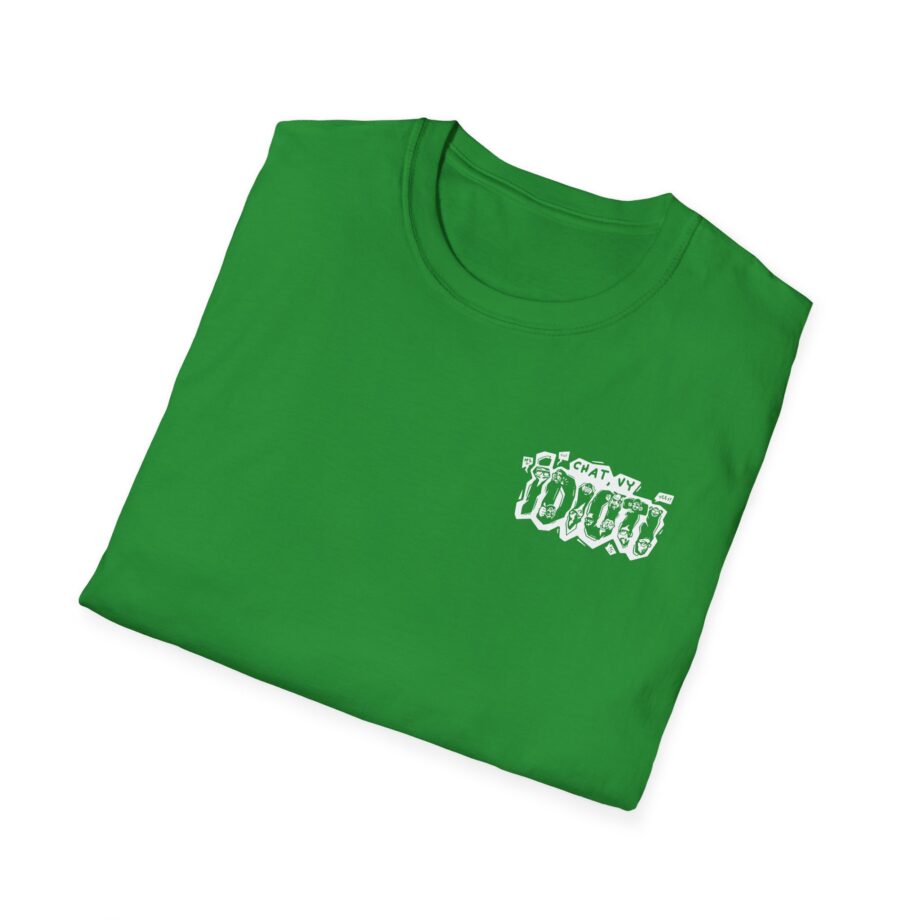Fattypillow Chat You Idiots Unisex Softstyle T-Shirt