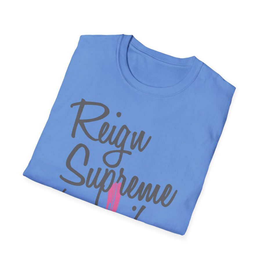 Reign Supreme Unisex Softstyle T-Shirt