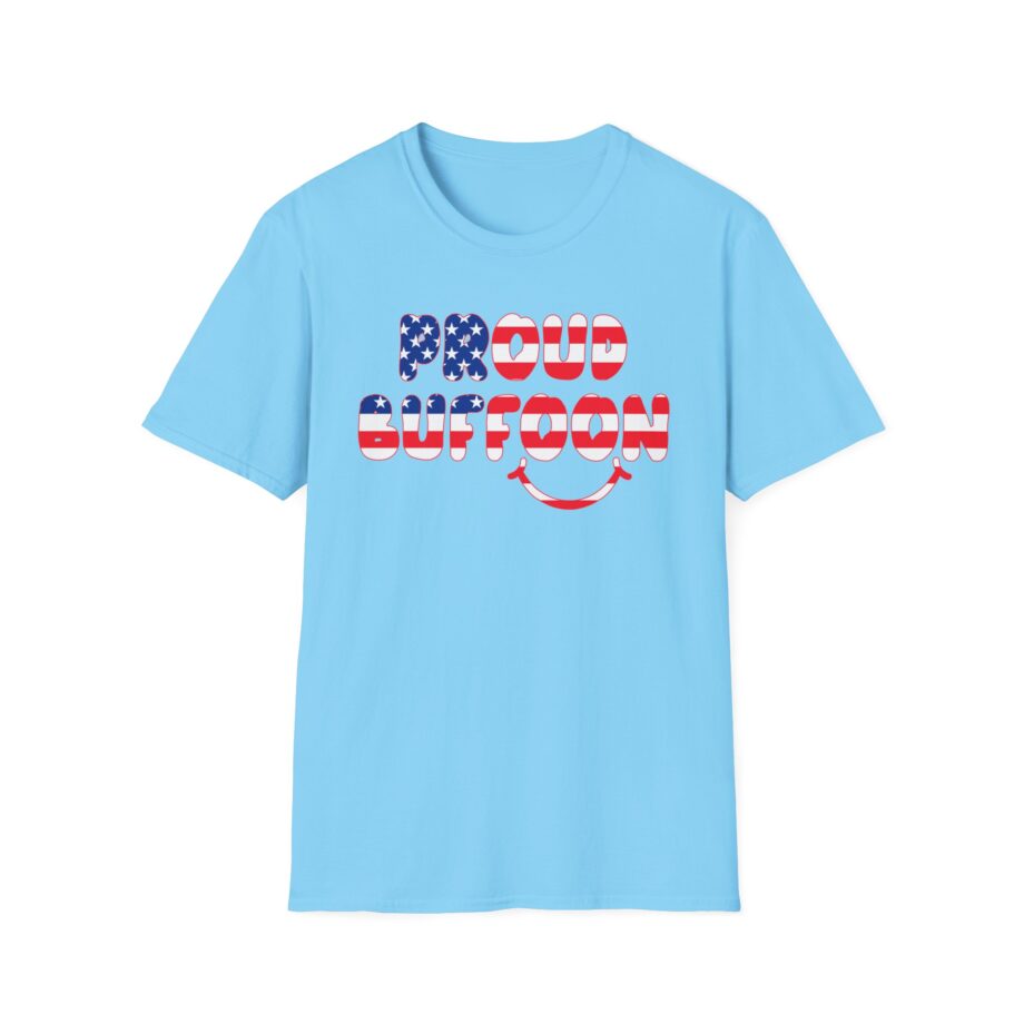 Lofe Proud Buffoon Unisex Softstyle T-shirt