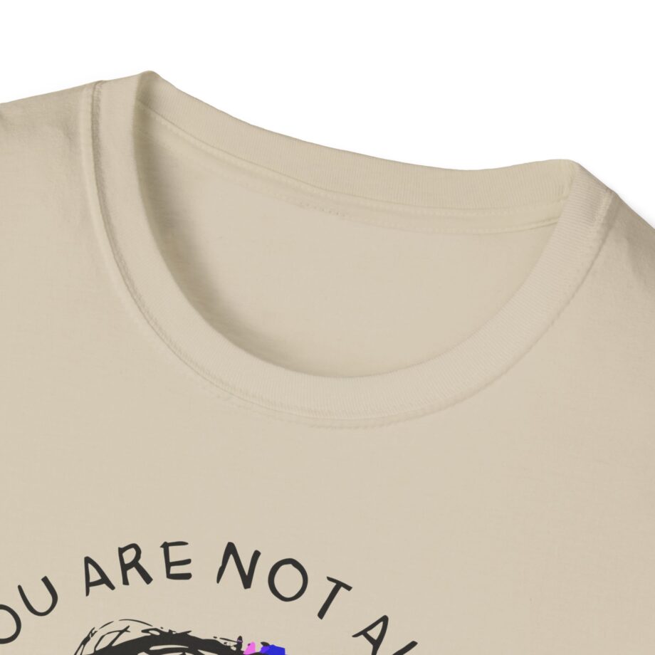 Fattypillow You Are Not Alone Unisex Softstyle T-Shirt