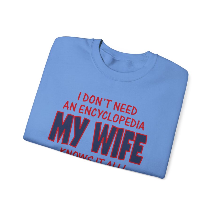 Slushy Noobz I Don’t Need an Encyclopedia My Wife Knows It All Unisex Heavy Blend Crewneck Sweatshirt