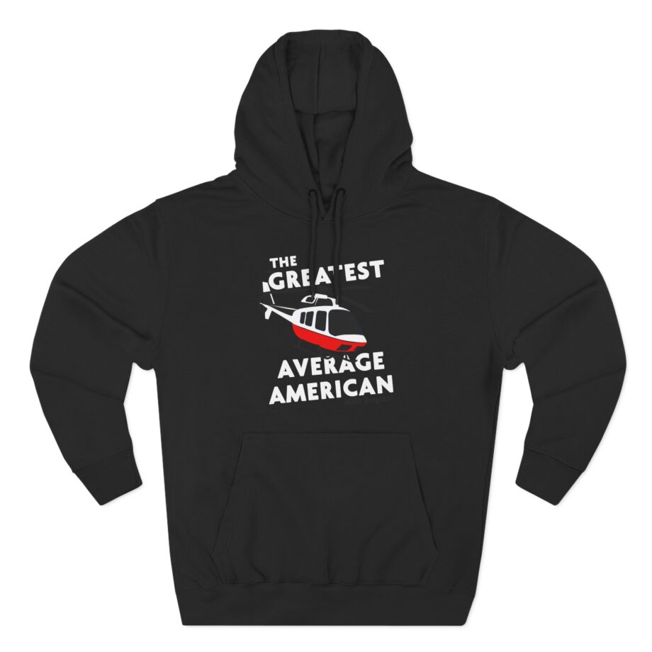 The Greatest Average American Nate Bargatze Three-panel Fleece Hoodie