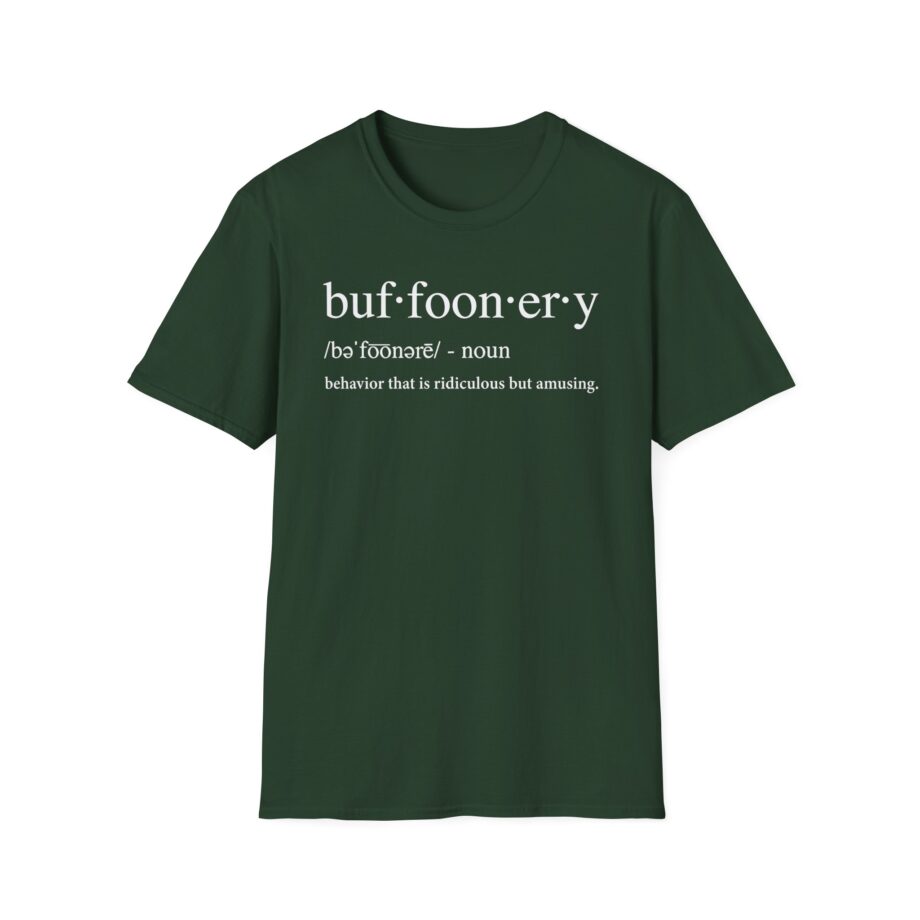 Lofe Buffoonery Unisex Softstyle T-shirt