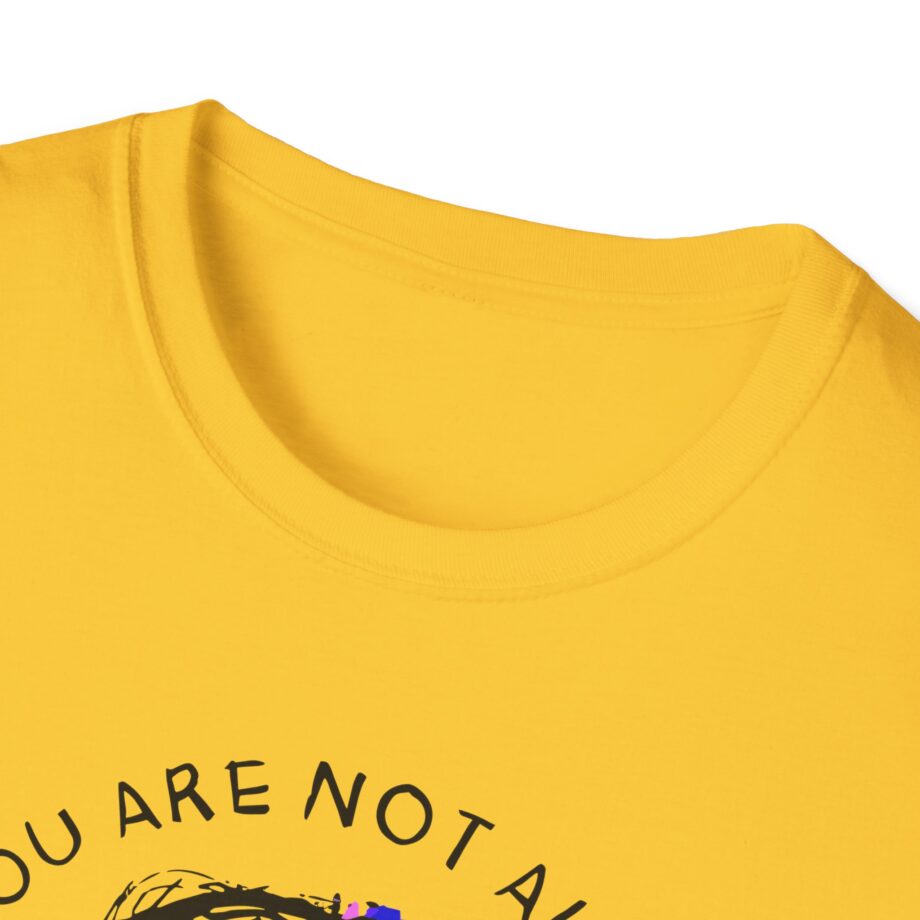 Fattypillow You Are Not Alone Unisex Softstyle T-Shirt