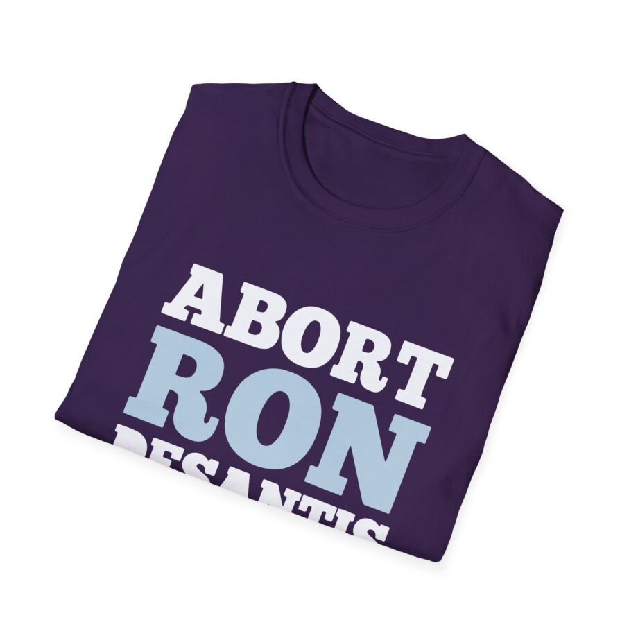 Ron Desantis Abort Unisex Softstyle T-shirt
