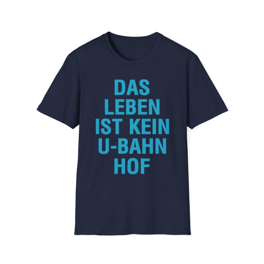 Marsimoto Das Leben Ist Kein U-bahn Hof Unisex Softstyle T-Shirt