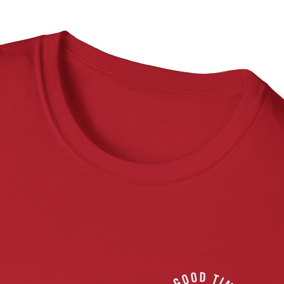 Good Times Bad Friends Unisex Softstyle T-shirt