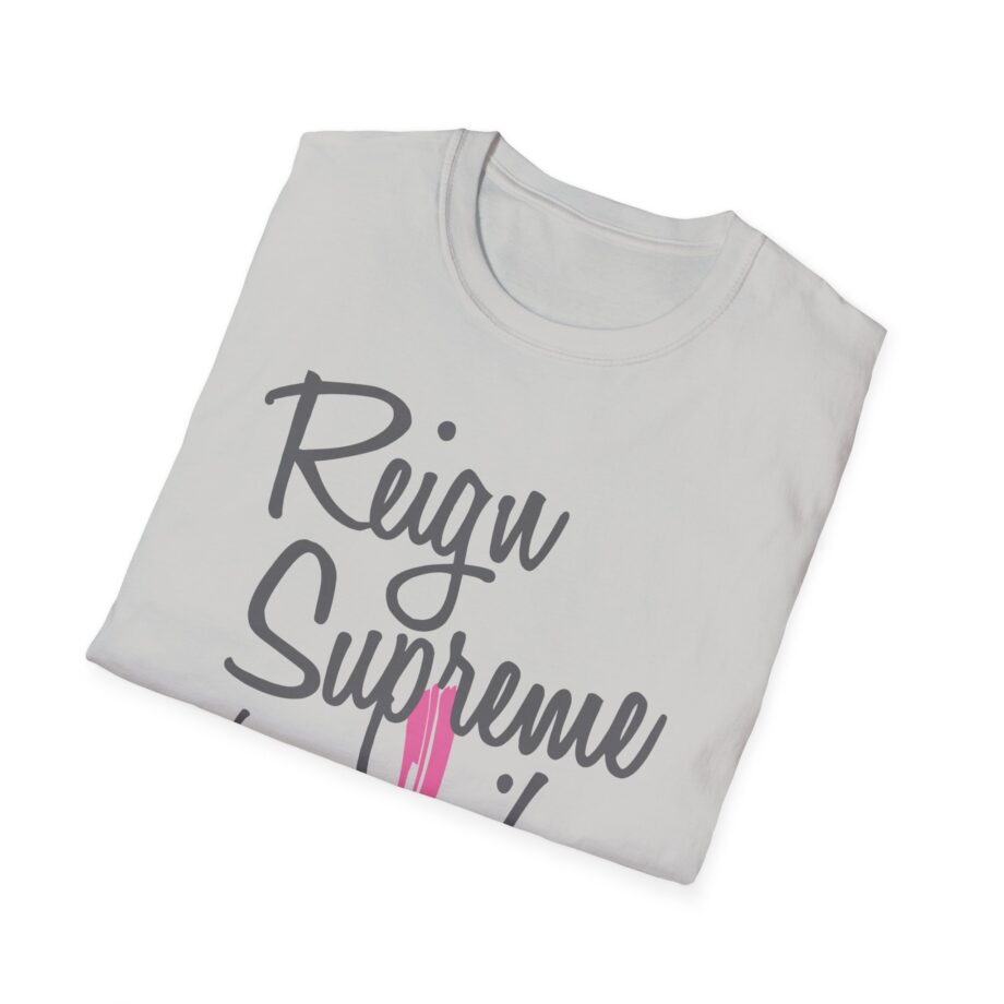 Reign Supreme Unisex Softstyle T-Shirt