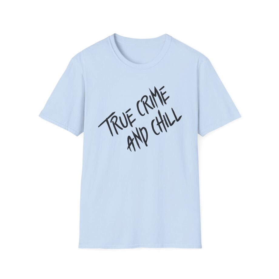 Kendall Rae True Crime and Chill Unisex Softstyle T-shirt