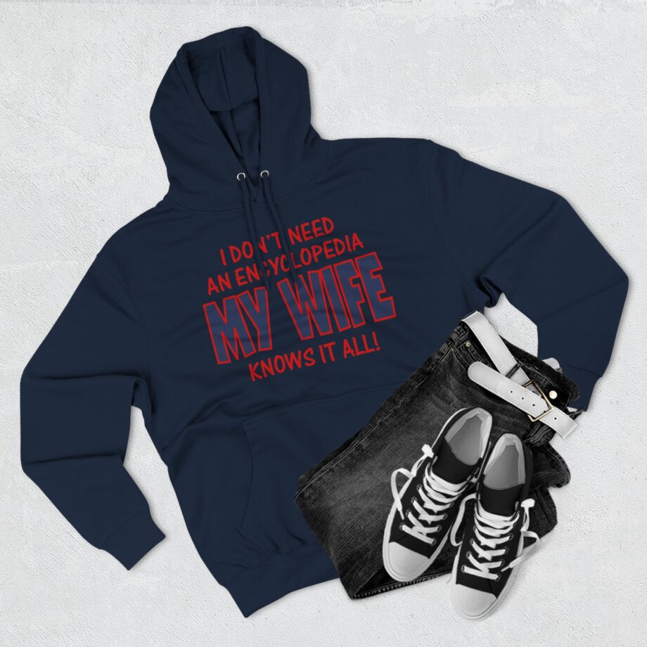 Slushy Noobz I Don’t Need an Encyclopedia My Wife Knows It All Three-panel Fleece Hoodie