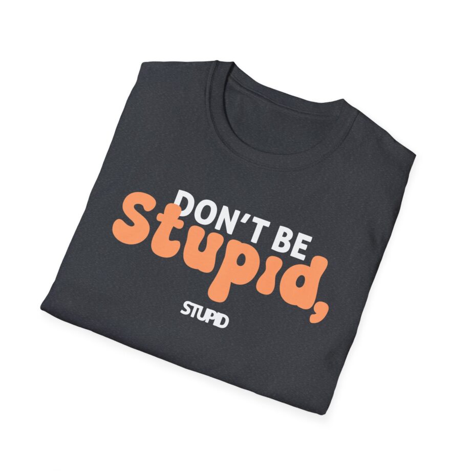 Philip Defranco Don't Be Stupid Unisex Softstyle T-Shirt