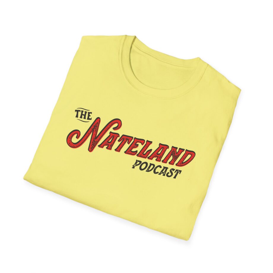 Nateland Podcast Unisex Softstyle T-Shirt