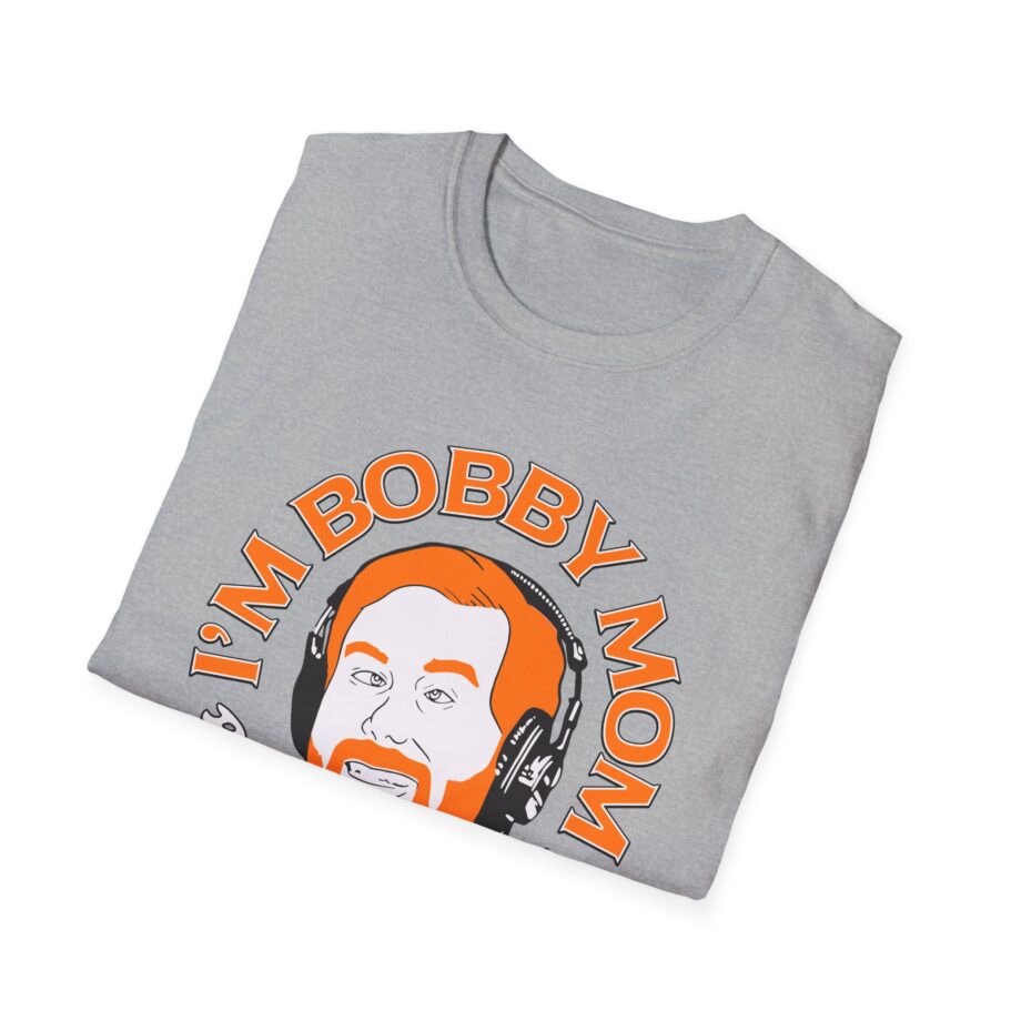 I'm Bobby Mom Bad Friends Unisex Softstyle T-shirt