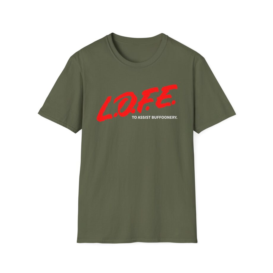 Lofe to Assist Buffoonery Unisex Softstyle T-shirt