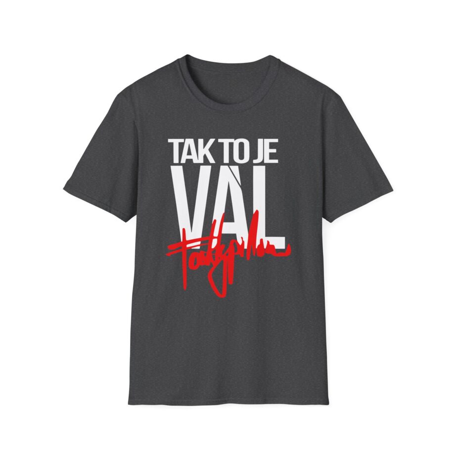 Fattypillow Tak to Je Val Unisex Softstyle T-Shirt