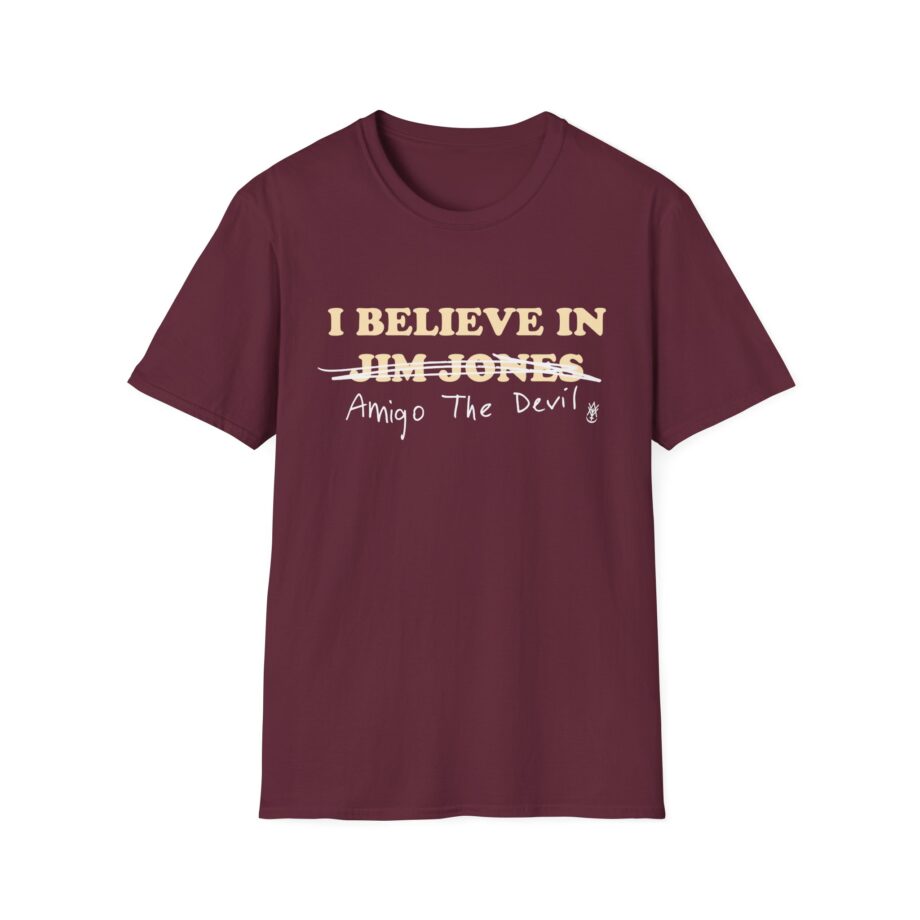 Amigo the Devil I Believe in Jim Jones Unisex Softstyle T-shirt