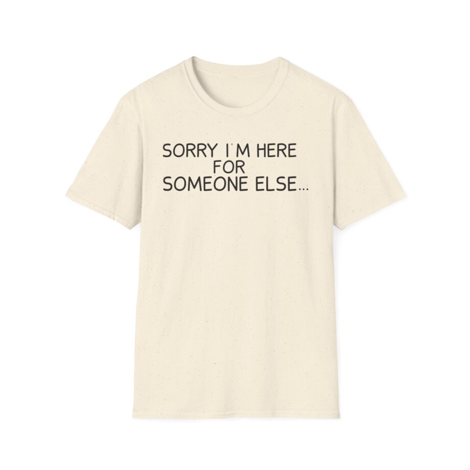 Benson Boone Sorry I'm Here for Someone Else Unisex Softstyle T-shirt