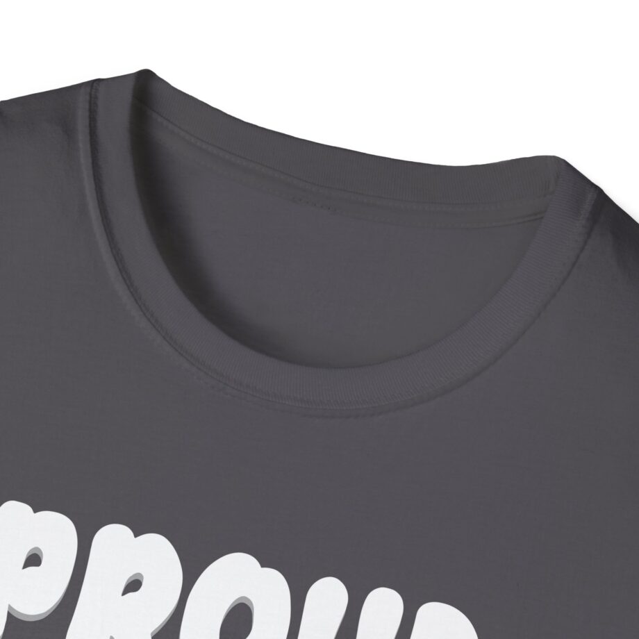 Lofe Proud Buffoon Unisex Softstyle T-shirt