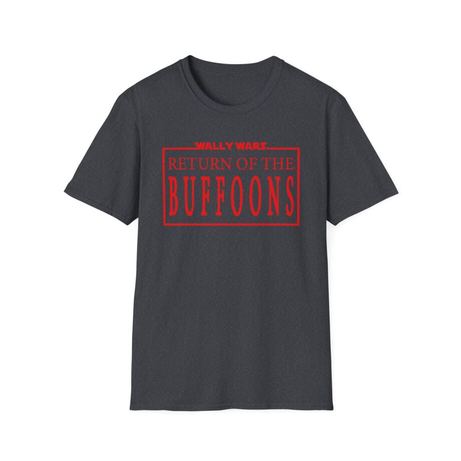 Lofe Wally Wars Return of the Buffoons Unisex Softstyle T-shirt